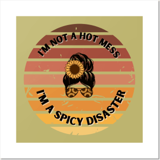 Retro I'm not a hot mess I'm A Spicy Disaster Posters and Art